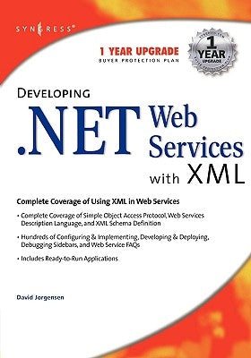 Developing .Net Web Services with XML by Jorgensen, David