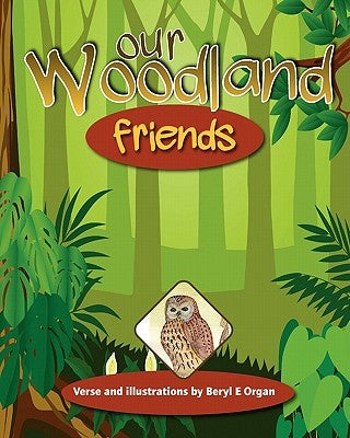 Our woodland friends by Lipscombe, Ray