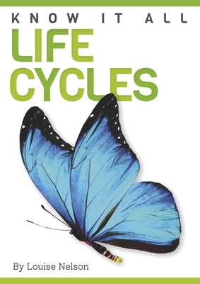 Life Cycles by Nelson, Louise