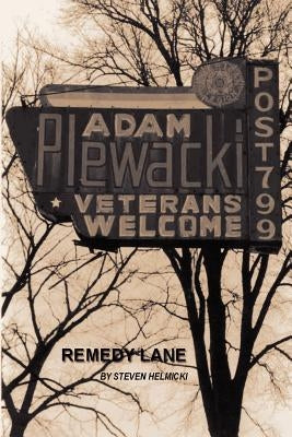 Remedy Lane by Helmicki, Steven