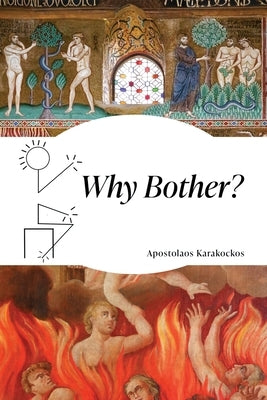 Why Bother? by Karakockos, Apostolaos