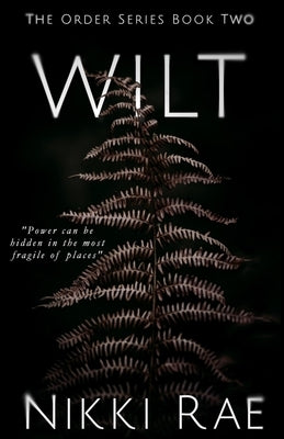 Wilt by Rae, Nikki