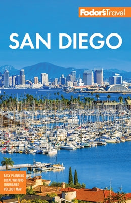 Fodor's San Diego: With North County by Fodor's Travel Guides