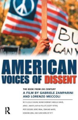 American Voices of Dissent: The Book from XXI Century, a Film by Gabrielle Zamparini and Lorenzo Meccoli by Zamparini, Garbriele