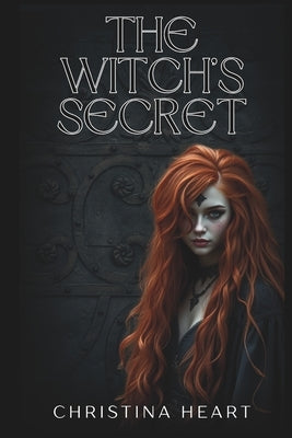 The Witch's Secret by Heart, Christina