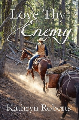 Love Thy enemy by Roberts, Kathryn