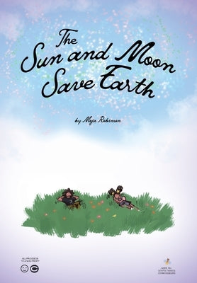 The Sun and Moon Save Earth by Robinson, Moja