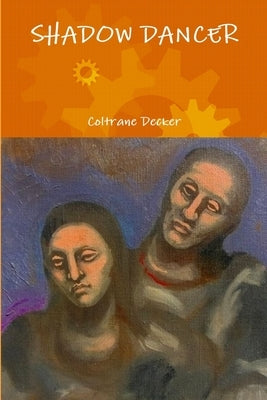 Shadow Dancer by Decker, Coltrane