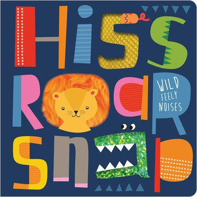 Hiss Roar Snap by Hainsby, Christie