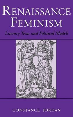 Renaissance Feminism: Toward the Third Republic by Jordan, Constance