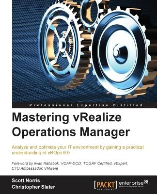 Mastering vRealize Operations Manager by Norris, Scott