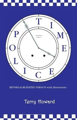 The Time Police by Howard, Terry