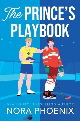 The Prince's Playbook by Phoenix, Nora