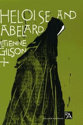 Heloise and Abelard by Gilson, Etienne