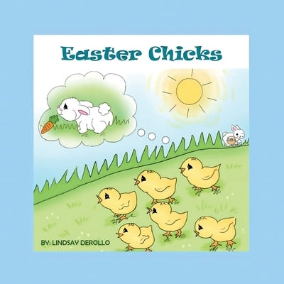 Easter Chicks by Derollo, Lindsay