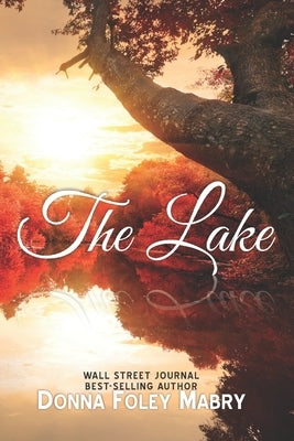 The Lake by Foley Mabry, Donna