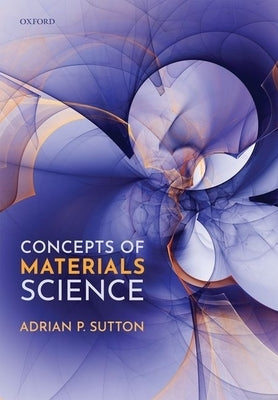Concepts of Materials Science by Sutton, Adrian P.