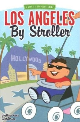 Los Angeles by Stroller by Wooderson, Shelley-Ann