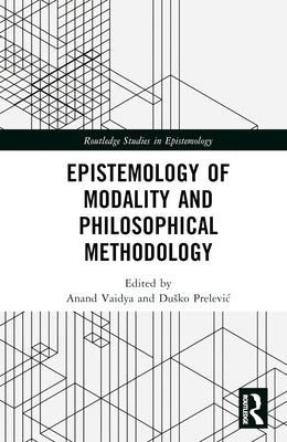 Epistemology of Modality and Philosophical Methodology by Vaidya, Anand