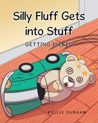 Silly Fluff Gets into Stuff: Getting Picked by Durham, Kellie