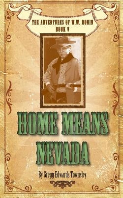 Home Means Nevada by Townsley, Gregg Edwards