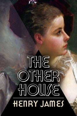 The Other House by James, Henry