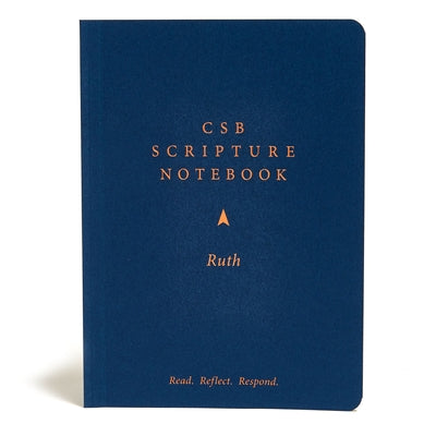 CSB Scripture Notebook, Ruth: Read. Reflect. Respond. by Csb Bibles by Holman