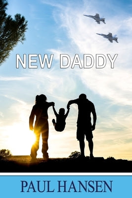 New Daddy by Hansen, Paul