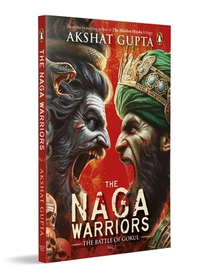 The Naga Warriors 2 by Gupta, Akshat