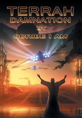 Terrah: Damnation by Scribe I. Am