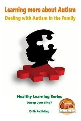 Learning more about Autism - Dealing with Autism in the Family by Davidson, John
