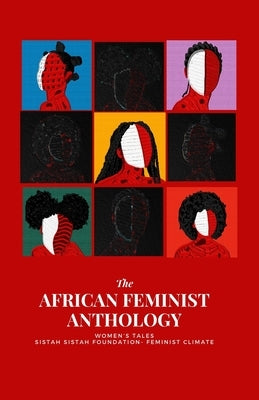 The African Feminist Anthology: Women's Tales by Climate, Feminist