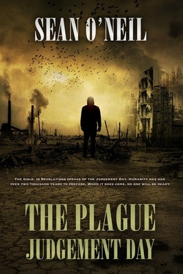 The Plague: Judgement Day by O'Neil, Sahara