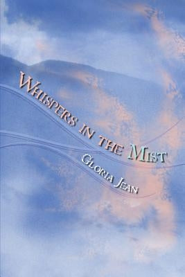 Whispers In The Mist by Jean, Gloria