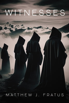 Witnesses by Fratus, Matthew J.