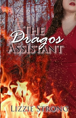 The Dragos Assistant by Strong, Lizzie