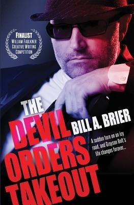 The Devil Orders Takeout by Brier, Bill a.
