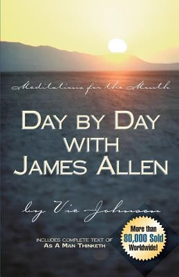 Day By Day With James Allen by Johnson, Vic
