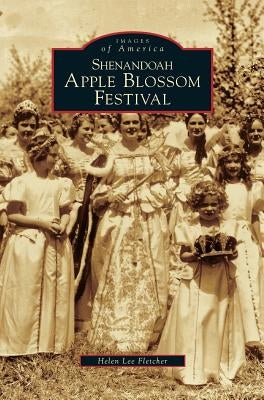 Shenandoah Apple Blossom Festival by Fletcher, Helen Lee
