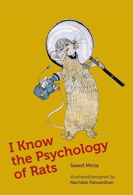 I Know the Psychology of Rats by 