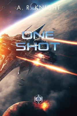 One Shot by Knight, A. R.