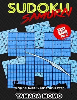 Sudoku Samurai Very Hard: Original Sudoku For Brain Power Vol. 2: Include 100 Puzzles Sudoku Samurai Very Hard Level by Momo, Yamada