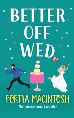 Better Off Wed by Macintosh, Portia