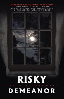 Risky Demeanor by Trachsel, Kevin L.