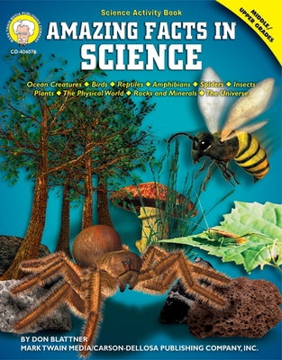 Amazing Facts in Science, Grades 6 - 12 by Blattner, Don