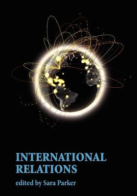 International Relations by Parker, Sara