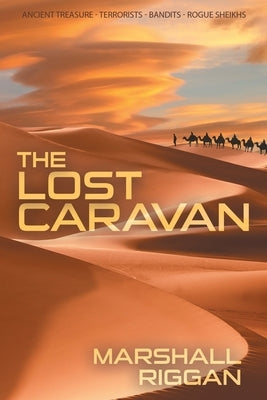 The Lost Caravan by Riggan, Marshall