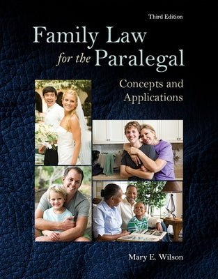 Family Law for the Paralegal: Concepts and Applications by Wilson, Mary