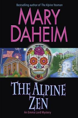 The Alpine Zen by Daheim, Mary