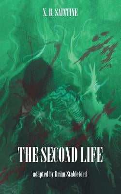 The Second Life by Saintine, Xavier B.